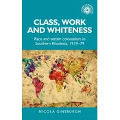 Class, Work and Whiteness