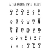 Meine besten Cocktail Rezepte zum Eintragen