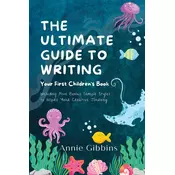The Ultimate Guide to Writing a Childrens Book