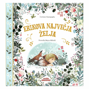 Grahovac Erikova največja želja