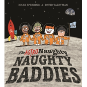 The Astro Naughty Naughty Baddies