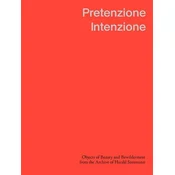 Pretenzione Intenzione Objects of Beauty and Bewilderment from the Archive of Harald Szeemann