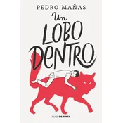 Un Lobo Dentro / The Wolf Inside