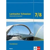 Lambacher Schweizer Mathematik Grundwissen 7/8. Schülerheft zum Nachschlagen Klassen 7/8. Ausgabe Bayern