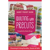 Quilting with Precuts Handy Pocket Guide