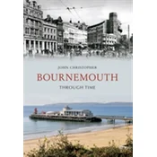 Bournemouth Through Time