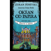 Okean od papira 4. deo - Ostrvo u jajetu - Zoran Penevski ( 10476 )