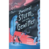 Zweimal Sturm und ein Gewitter