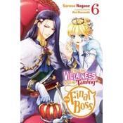 Im the Villainess, So Im Taming the Final Boss, Vol. 6 (light novel)