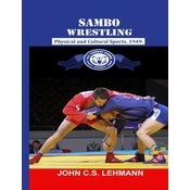 Sambo Wrestling: Physical and Cultural Sports, 1949