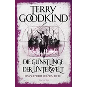 Die Günstlinge der Unterwelt - Das Schwert der Wahrheit