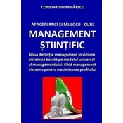Afaceri Mici Si Mijlocii - Curs Management Stiintific: Definitie Management in Viziune Sistemica Bazata Pe Modelul Universal Al Managementului. Ghid M
