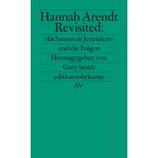 Hannah Arendt Revisited: