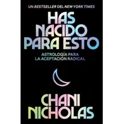 You Were Born for This  Has Nacido Para Esto (Spanish Edition): Astrología Para La Autoaceptación Radical