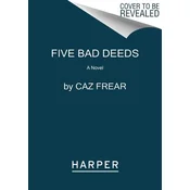 Five Bad Deeds