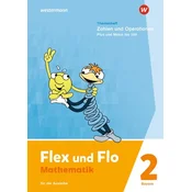 Flex und Flo. Themenheft Zahlen und Operationen: Plus und Minus bis 100: Für die Ausleihe. Für Bayern