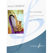 MERIOT:VALSE ROMANTIQUE FOR ALTO OR TENOR SAXOPHONE AND PIANO