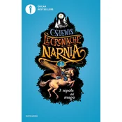 Il nipote del mago. Le cronache di Narnia