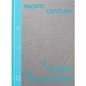 Pacific Century - E Hoomau no Moananuiakea