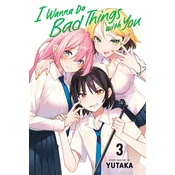 I Wanna Do Bad Things with You, Vol. 3