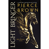Light Bringer: A Red Rising Novel