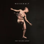 Heisskalt - Vom Tun Und Lassen (Coloured) (LP)
