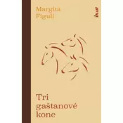 Tri gaštanové kone, 2. vydanie