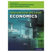 AS LEVEL ECONOMICS FOR OXFORD INTERNATIO