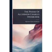 The Poems Of Algernon Charles Swinburne