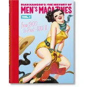 Dian Hansons: The History of Mens Magazines. Vol. 1: From 1900 to Post-WWII