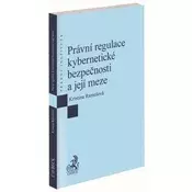 Právní regulace kybernetické bezpečnosti a její meze