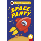 Space Party (Phonics Step 1): Read It Yourself - Level 0 Beginner Reader