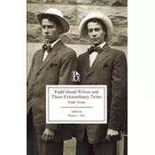Puddnhead Wilson and those Extraordinary Twins (1894)