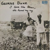 George Duke - I Love the Blues, She Heard My Cry