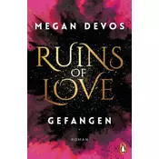 Ruins of Love. Gefangen (Grace & Hayden 1)