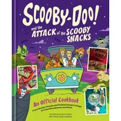 Scooby-Doo! and the Attack of the Scooby Snacks [An Official Cookbook]