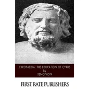 Cyropaedia: The Education of Cyrus