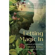 Letting Magic In