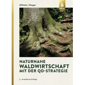 Naturnahe Waldwirtschaft mit der QD-Strategie