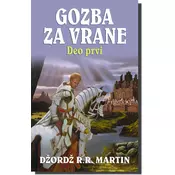 Gozba za vrane - deo prvi, D?ord? R. R. Martin