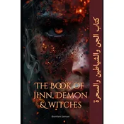 The Book of Jinn, Demons, and Witches