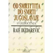 Od smrti Tita do smrti Jugoslavije svjedoeenja