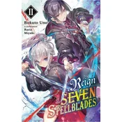 Reign of the Seven Spellblades, Vol. 2 (light novel)
