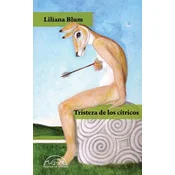 LA TRISTEZA DE LOS CÍTRICOS