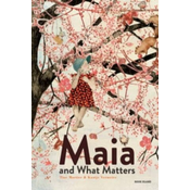 Maia and What Matters