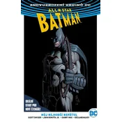 All-Star Batman: Muj nejhorší neprítel