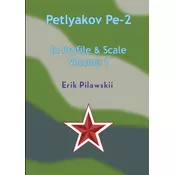 The Petlyakov Pe-2 In Profile & Scale Part I