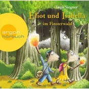 Eliot und Isabella im Finsterwald, 2 Audio-CDs