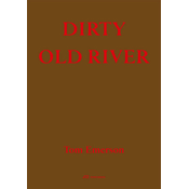 Dirty Old River