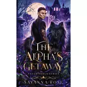 The Alphas Getaway (Fated Souls Series